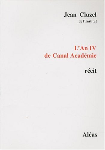 L'An IV de Canal Académie