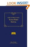 How to Write and Sell Your First Novel