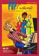 Pop Piano in der Praxis 1/mit CD: Die Pop Klavierschule. Songs professionell nach Akkordsymbolen spielen und begleiten. Mit CD + 440 Seiten Noten als PDF-Datei zum Ausdrucken Pop Piano in der Praxis 1/mit CD: Die Pop Klavierschule. Songs professionell nach Akkordsymbolen spielen und begleiten. Mit CD + 440 Seiten Noten als PDF-Datei zum Ausdrucken