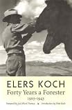 Forty Years a Forester: 1903-1943