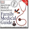 American Medical Association Family Medical Guide by DK Multimedia