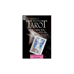 Tarot f�r Frauen. Der weibliche Weg des Schicksals.