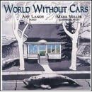 World Without Cars by  Art Lande 