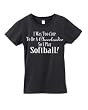 I was too cute to be a Cheerleader so I play Softball! Women's Black T-shirt