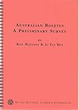 Australian boletes : a preliminary survey