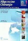 Zahn-Mund-Kiefer-Heilkunde, 3 Bde., Bd.1, Allgemeine Chirurgie: Bd. 1