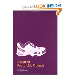 Designing Pleasurable Products: An Introduction to the New Human Factors