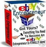 The Ebay Entrepreneur Kit; Everything You Need to Become an Ebay Entrepreneur Is Finally Here!
