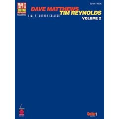 Dave Matthews and Tim Reynolds: Live at Luther College Vol. 2 (Play It Like It Is)