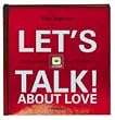 Let's talk! about Love