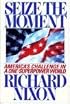 Seize the Moment: America's Challenge in a One-Superpower World