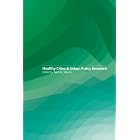 Healthy Cities and Urban Policy Research by  T. Takano