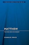Matthew : the king in his kingdom