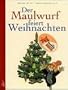 Der Maulwurf feiert Weihnachten.