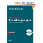 Die perfekte Bewerbungsmappe. Mit CD-ROM: Kreativ - �berzeugend - erfolgreich