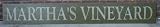 9.5 X 72 Martha's Vineyard Wood Sign - Very Large - One of a Kind