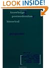 Knowledge and Postmodernism in Historical Perspective