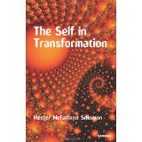 The Self in Transformation [PAPERBACK] [2007] [By Hester McFarland Solomon]