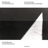 Schnittke: Konzert für Viola und Orchester / Kancheli: Vom Winde beweint (liturgy)