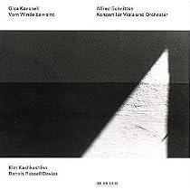 Schnittke: Konzert f&Atilde;&frac14;r Viola und Orchester / Kancheli: Vom Winde beweint (liturgy)