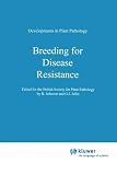 Breeding for Disease Resistance (Developments in Plant Pathology)