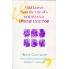 Odd Leaves from the Life of a Louisiana Swamp Doctor (Library of Southern Civilization)