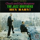Revue Chuck & Gap Mangione  / Hey Baby!