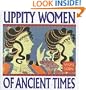 Uppity Women of Ancient Times