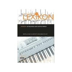 Lexikon Keyboards und Digitalpianos. Mehr als 1600 Fachbegriffe schl�ssig erkl�rt