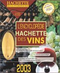 Revue Hachette Multimédia  / Encyclopédie Hachette des vins 2003