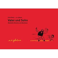 Vater und Sohn. Schmuckausgabe. S�mtliche Streiche und Abenteuer.