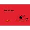 Vater und Sohn. Schmuckausgabe. S�mtliche Streiche und Abenteuer.