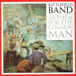 BATTLEFIELD BAND : ANTHEM FOR