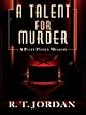 A Talent For Murder (Polly Pepper Mysteries)