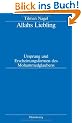 Allahs Liebling: Ursprung und Erscheinungsformen des Mohammedglaubens