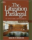 The Litigation Paralegal 5th (fifth) edition Text Only