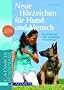 Neue H�rzeichen f�r Hund und Mensch: Der Weg f�r eine gelungene Verst�ndigung