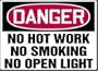 DANGER NO HOT WORK NO SMOKING NO OPEN LIGHT 10" x 14" Adhesive Vinyl Sign
