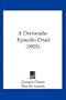 A Derrocada: Episodio Cruel (1905) (Nauru Edition)