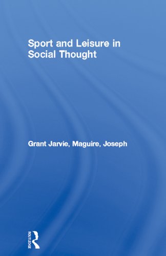 Sport and Leisure in Social Thought