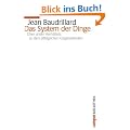 Das System der Dinge: �ber unser Verh�ltnis zu den allt�glichen Gegenst�nden (Campus Bibliothek)