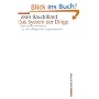 Das System der Dinge: �ber unser Verh�ltnis zu den allt�glichen Gegenst�nden (Campus Bibliothek)
