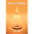 American Buddha by Stuart Mooney, 1stWorld Publishing, and 1stWorld Library