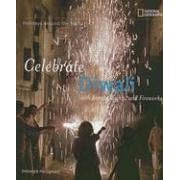 Celebrate Diwali (Holidays Around the World)