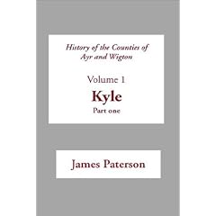 History of the Counties of Ayr and Wigton: Kyle Pt. 1 V. 1 (Scottish County Histories)