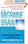 The Migraine Brain: Your Breakthrough Guide to Fewer Headaches, Better Health