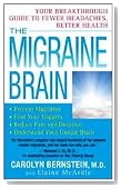 The Migraine Brain: Your Breakthrough Guide to Fewer Headaches, Better Health