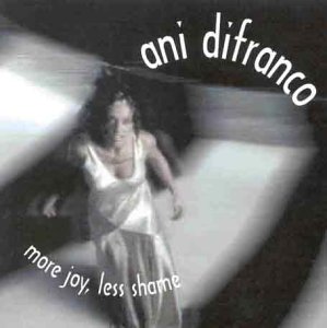 ANI DIFRANCO : MORE JOY