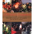 A Christmas Companion: Over 200 Recipes and Craft Projects for the Festive Season