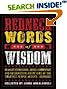 

Redneck Words of Wisdom: Real-life Expressions, Advice, Commentary, and Observations from Some of the Smartest People Around . . . Rednecks